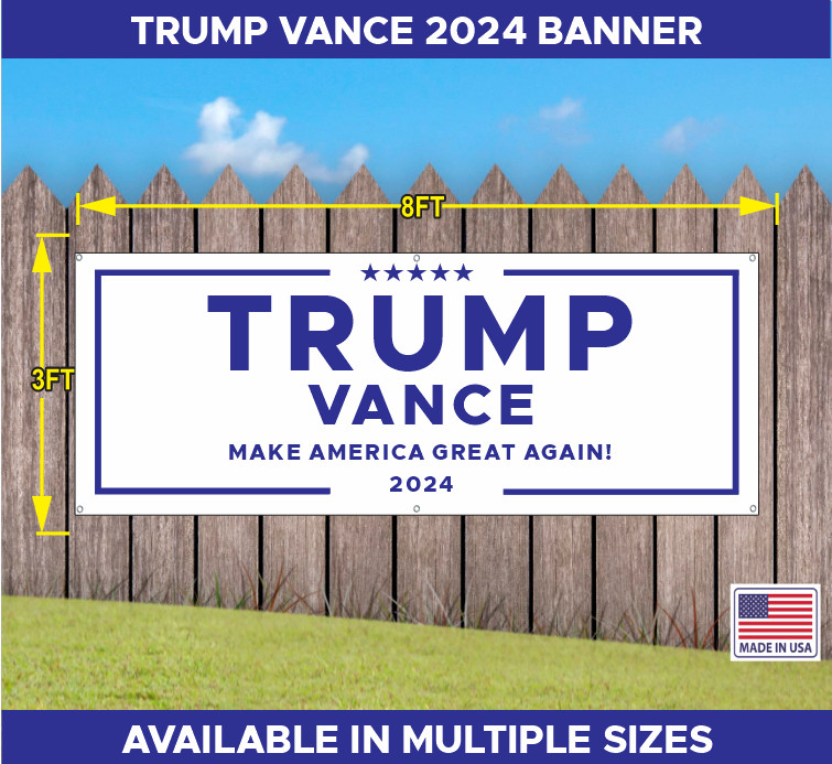TRUMP VANCE MAGA MAKE AMERICA GREAT AGAIN 2024 BANNER MULTIPLE COLORS