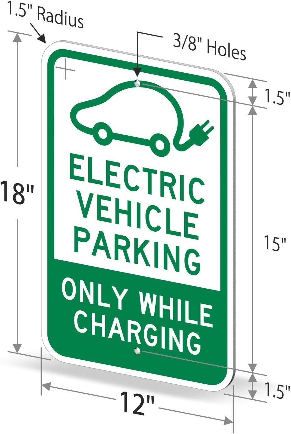 18 x 12 inch Electric Vehicle EV Parking – Only While Charging Metal Street Sign