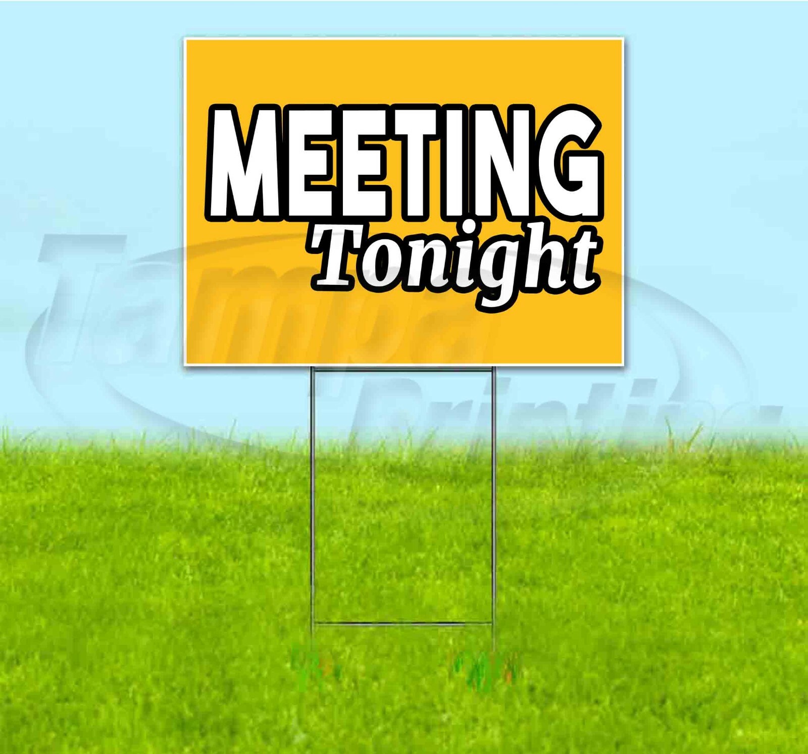 MEETING TONIGHT 18×24 Yard Sign WITH STAKE Corrugated Bandit USA BUSINESS