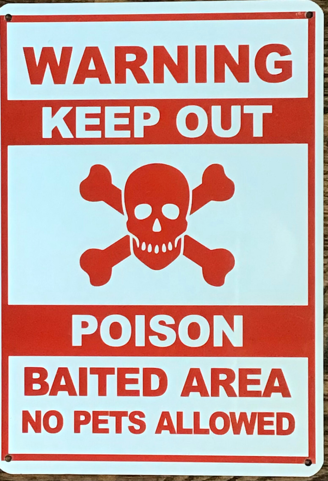 WARNING KEEP OUT POISON SIGN (10X12, WHITE,ALUMINUM)-REF24-1027