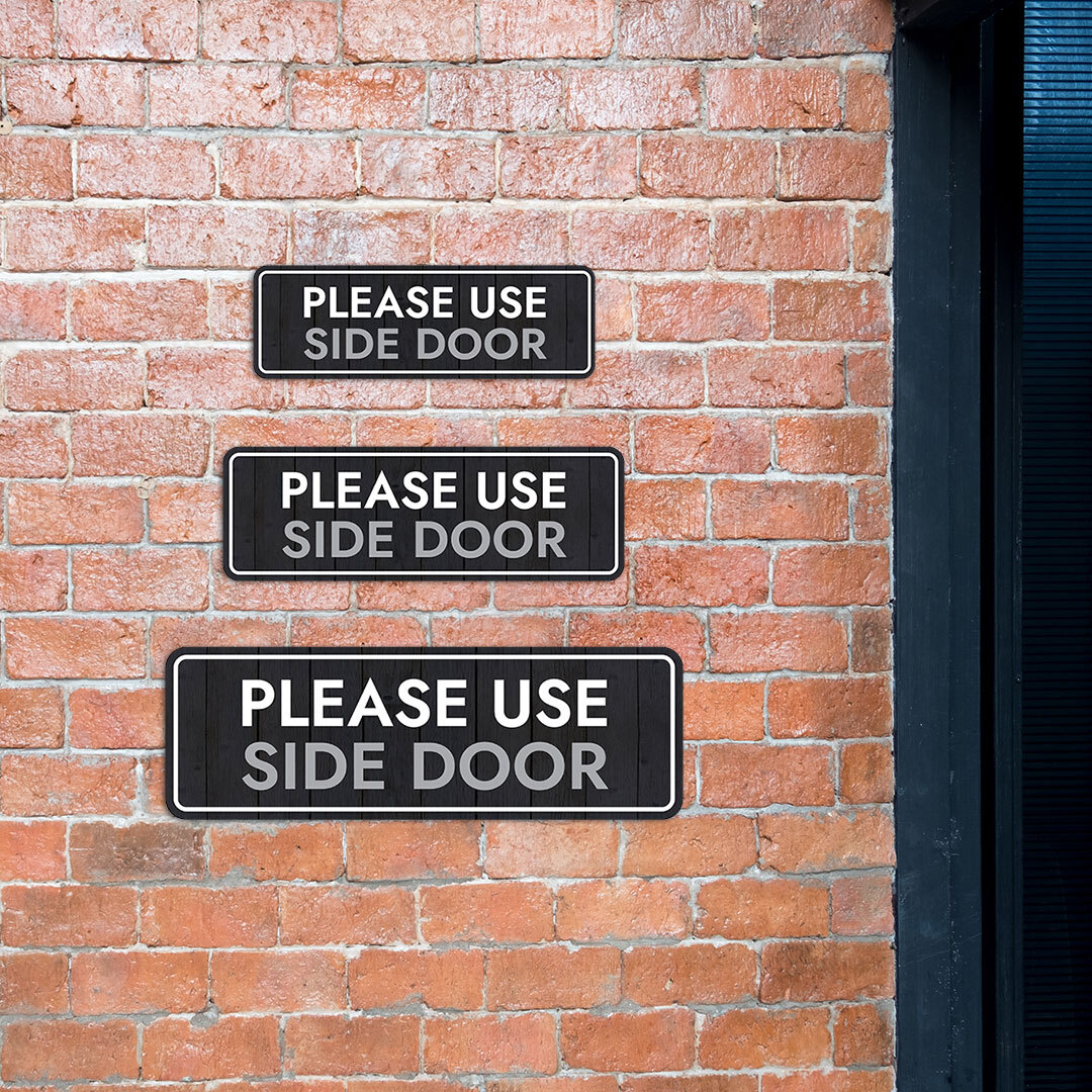 Standard Plus Please Use Side Door Wall or Door Sign