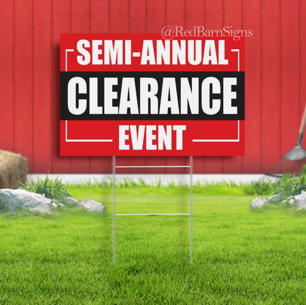 SEMI-ANNUAL CLEARANCE EVENT discount sale Indoor Outdoor Yard Sign with metal