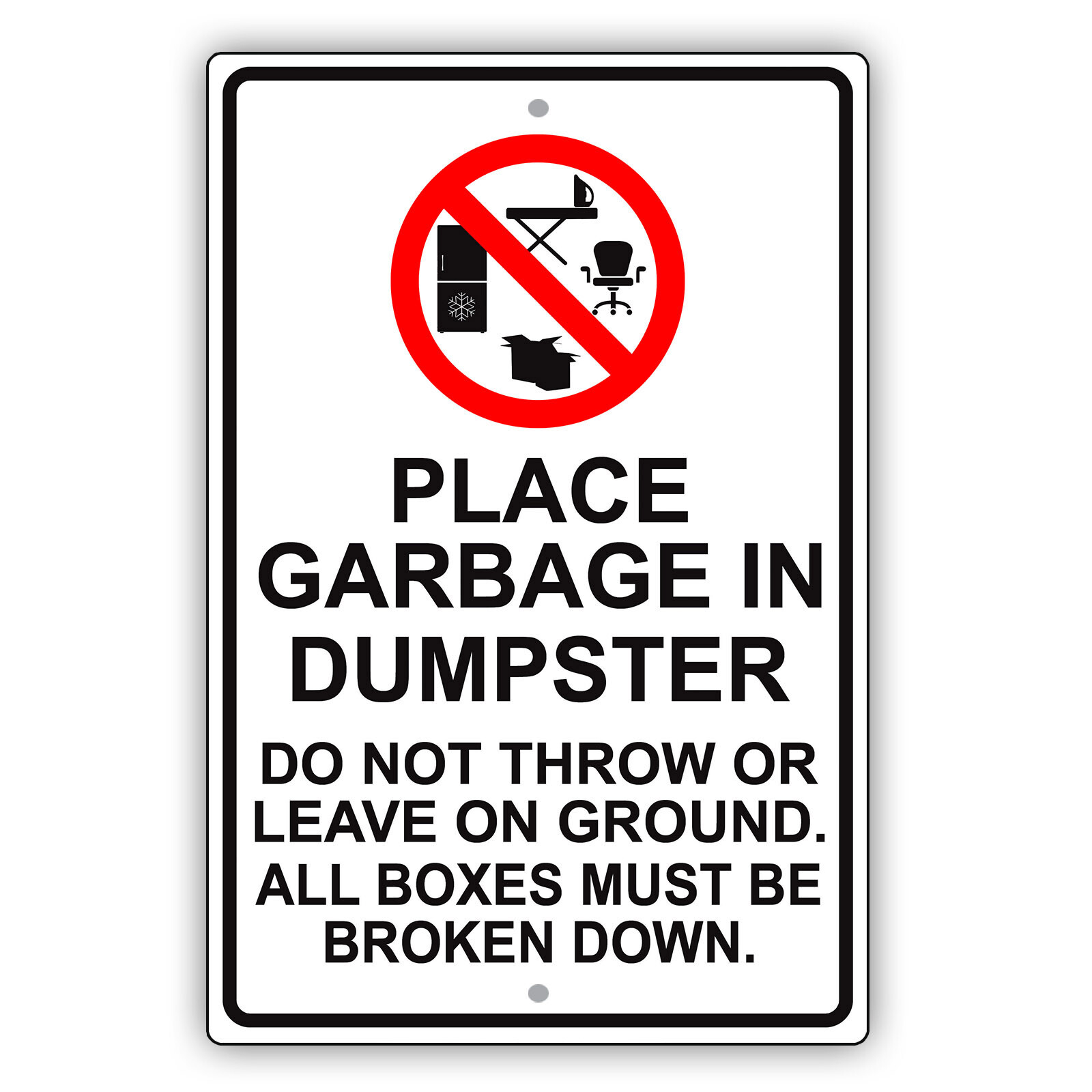 Place Garbage In Dumpster Do Not Throw On Ground Sign Notice Aluminum Metal Sign
