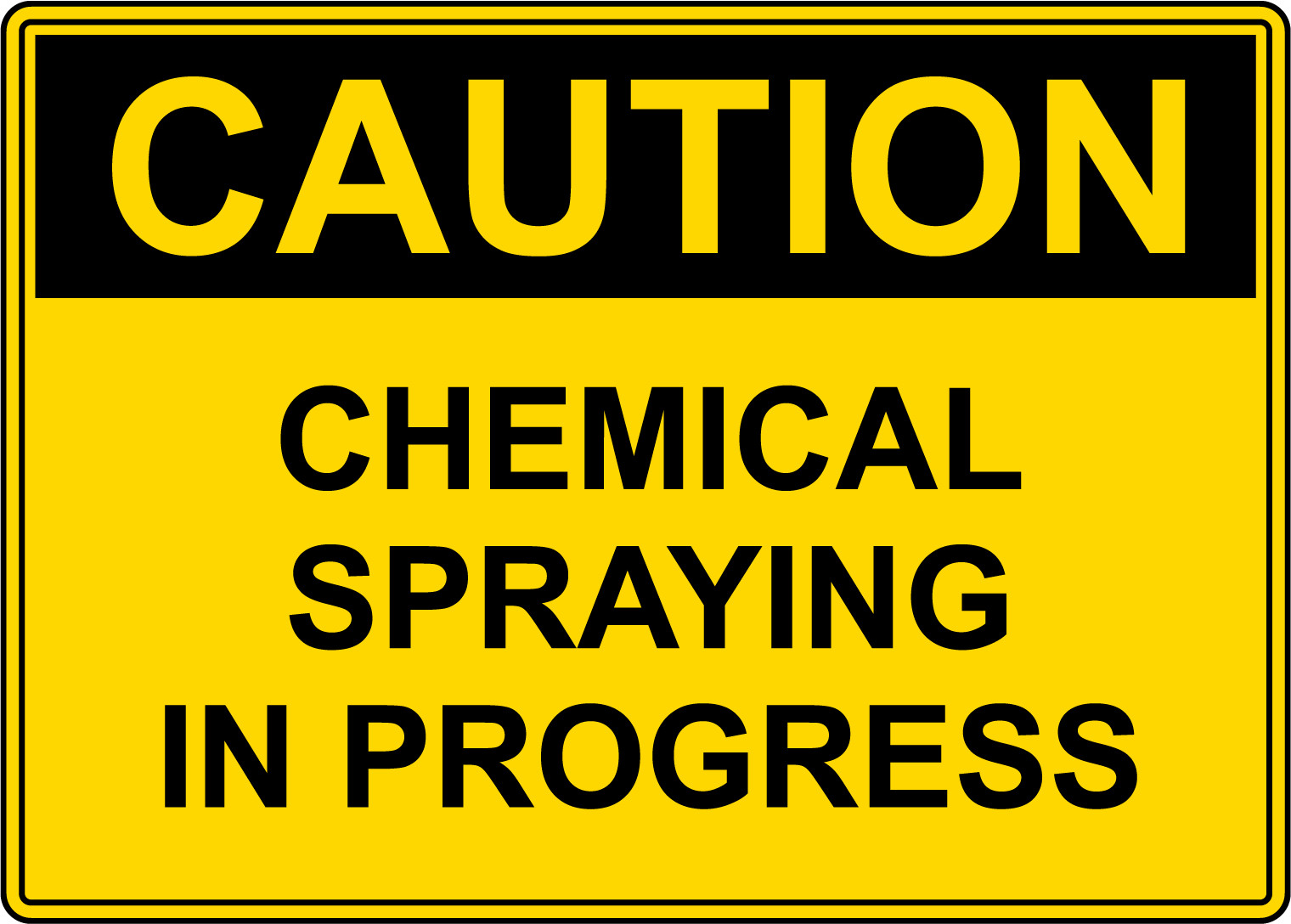 CAUTION CHEMICAL SPRAYING IN PROGRESS | Adhesive Vinyl Sign Decal