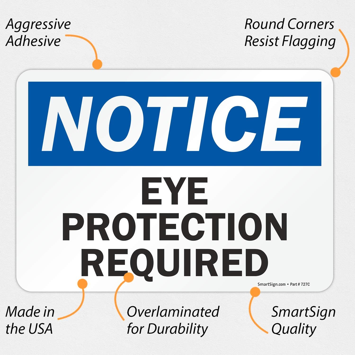 7&Prime;x10&Prime; U9-1530-ND_7x10 « Notice – Eye Protection Required » Label Laminated