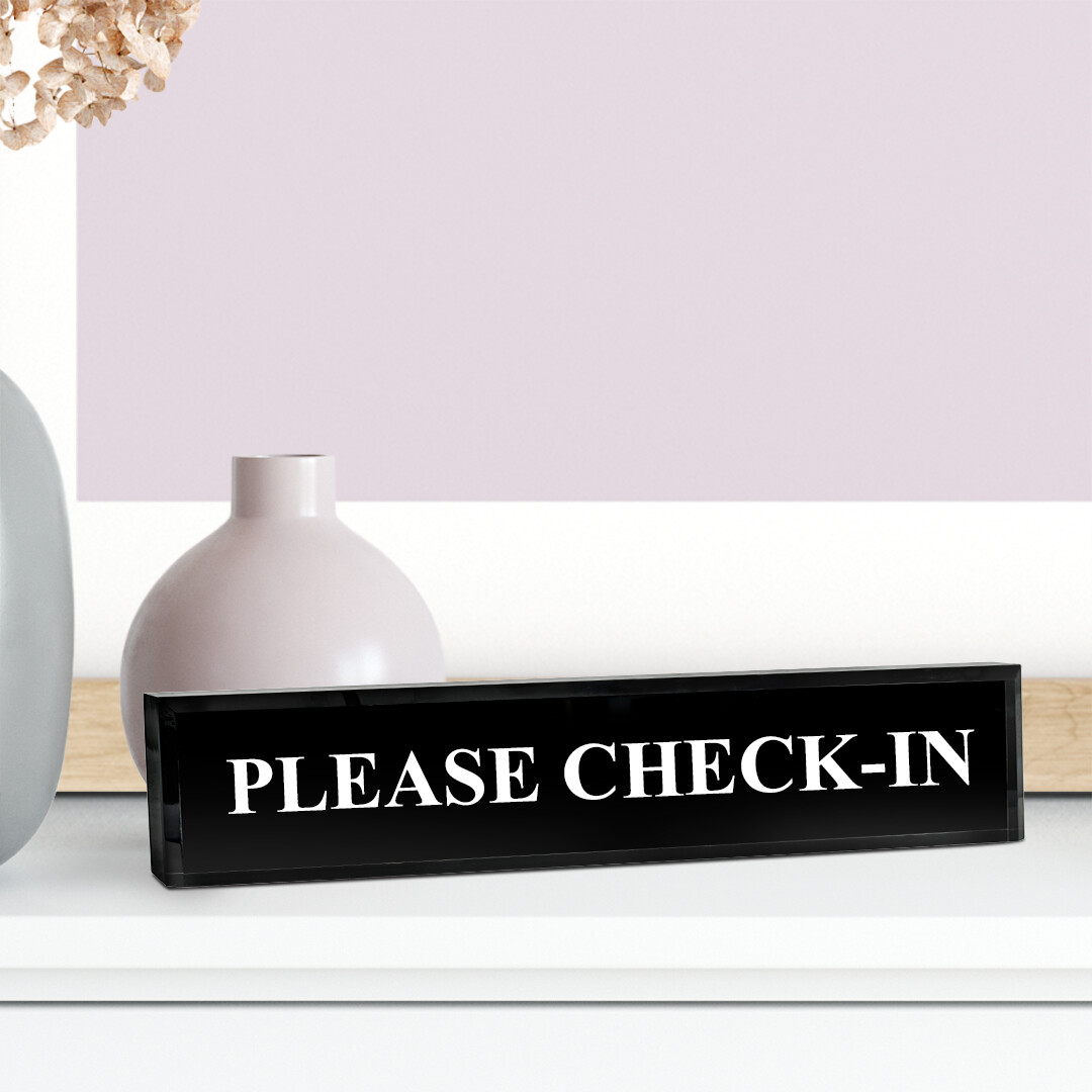 Please Check-In – Office Desk Accessories D?cor