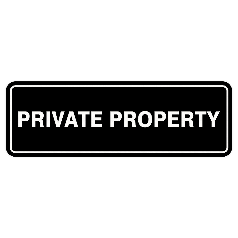 Standard Private Property Sign – Black – Large 3&Prime; X 9&Prime;