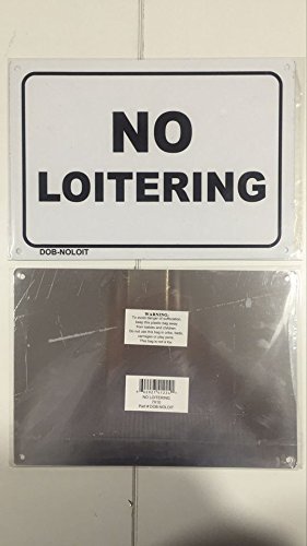 NO LOITERING SIGN ( Aluminium 7×10 )