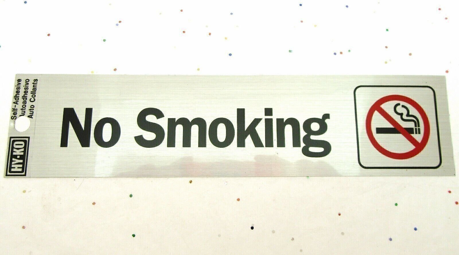 No Smoking ~ Self Adhesive ~ Metal Sign ~ By HY-KO