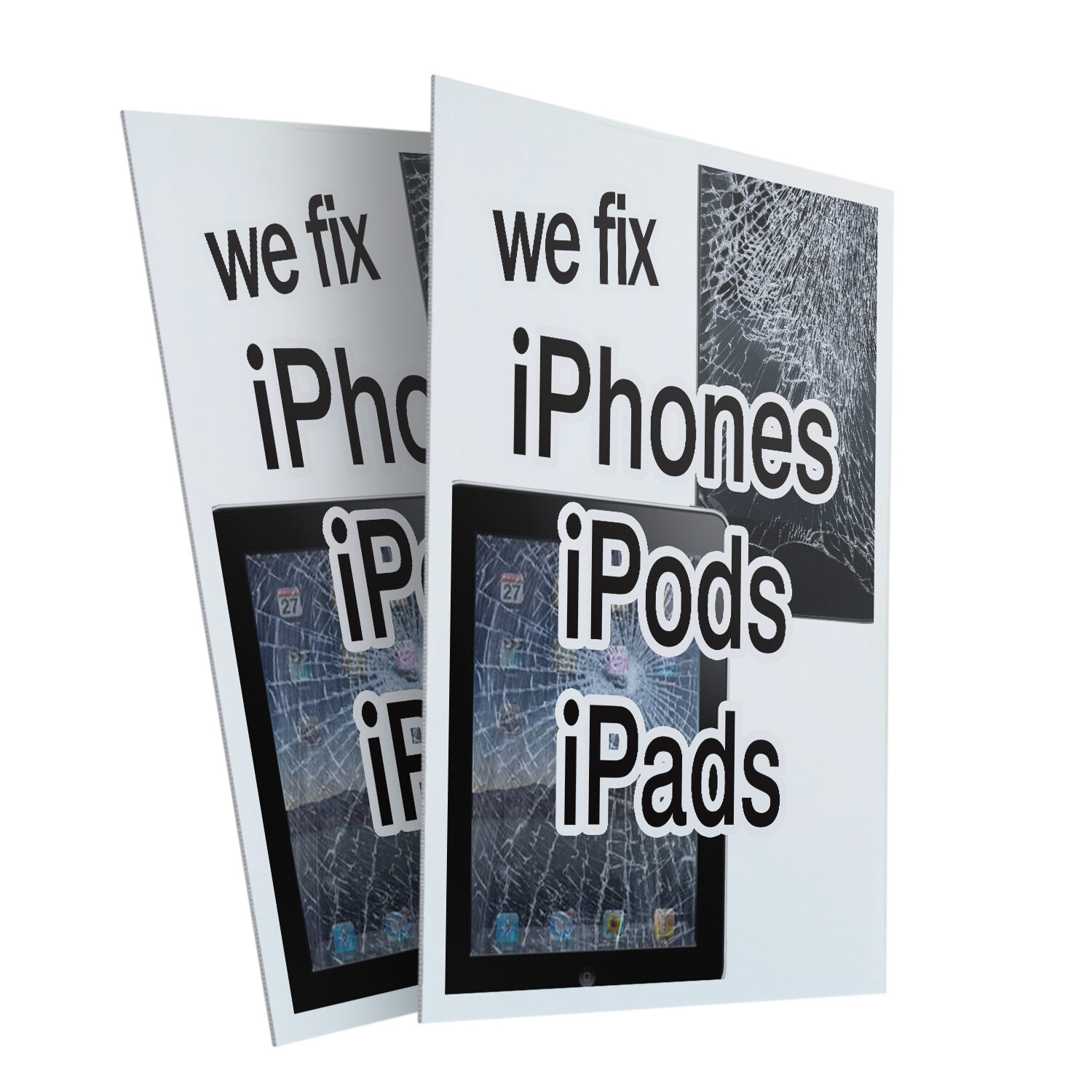 We Fix Iphones Ipods Ipads 24&Prime; x 36&Prime; 2 Pack Of Store Sign Plastic Or Decal