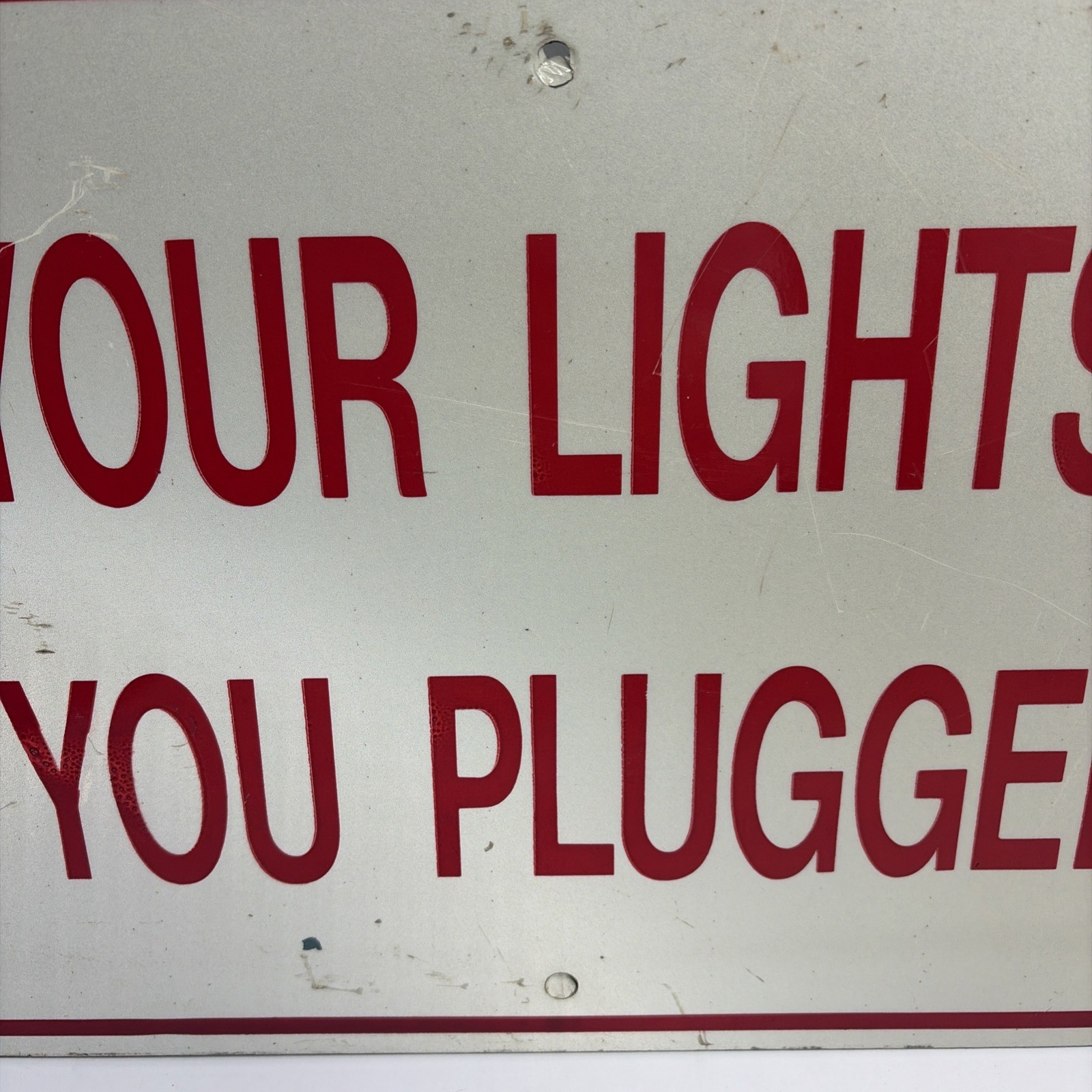 VTG Sign Are Your Lights On? Are You Plugged In? Heavy Gauge Metal 24” X 12”