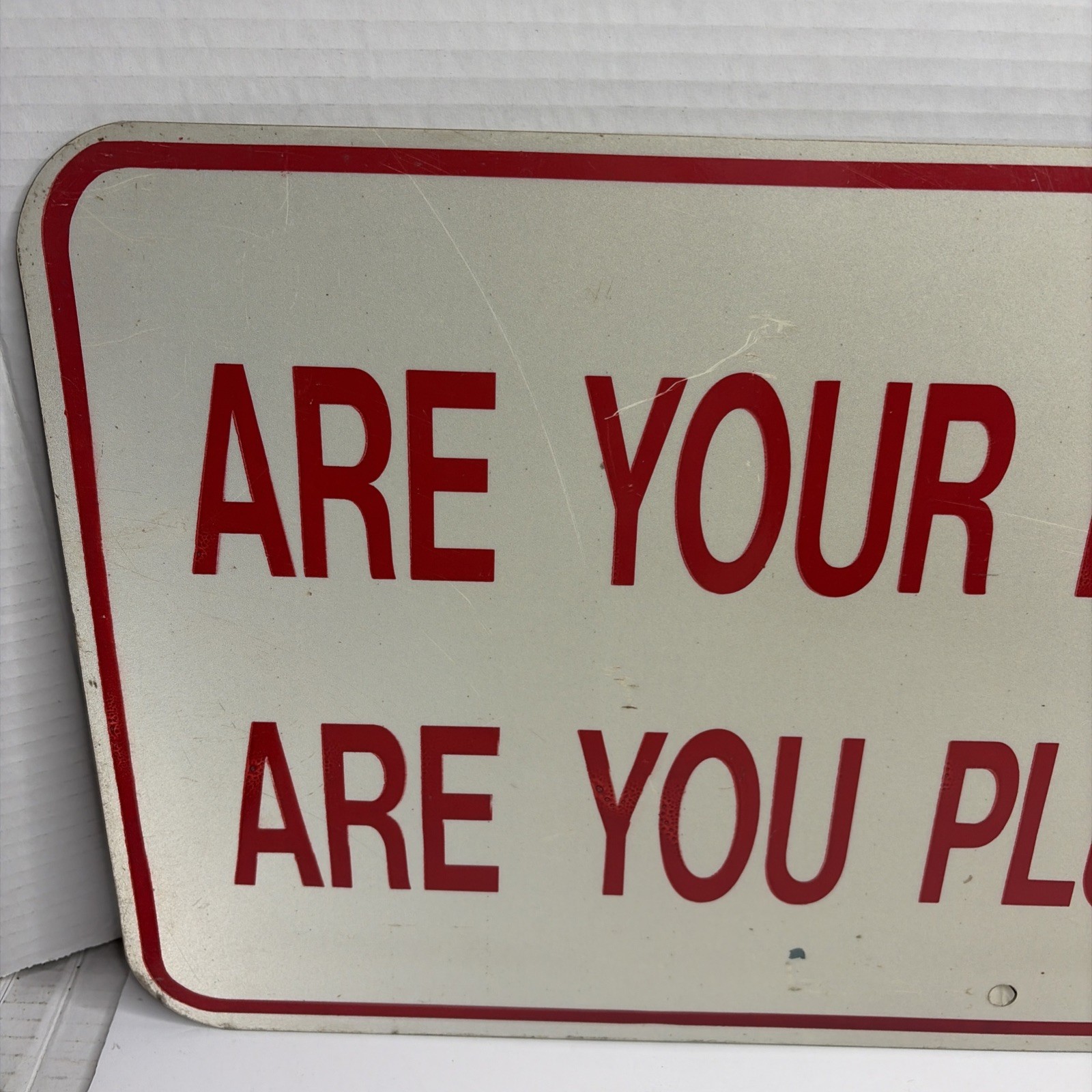 VTG Sign Are Your Lights On? Are You Plugged In? Heavy Gauge Metal 24” X 12”