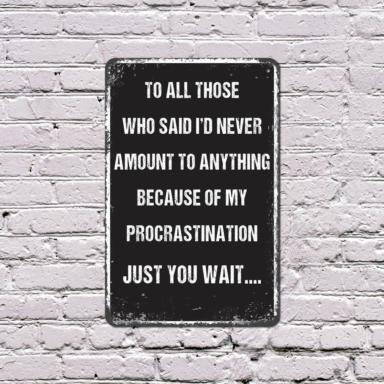 Procrastination Personalized Sign Starting Tomorrow For Sure for Offices Desks