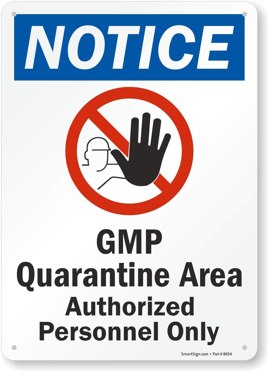 14&Prime;x10&Prime; GMP Quarantine Area Sign HDPE Plastic Authorized Personnel Only OSHA