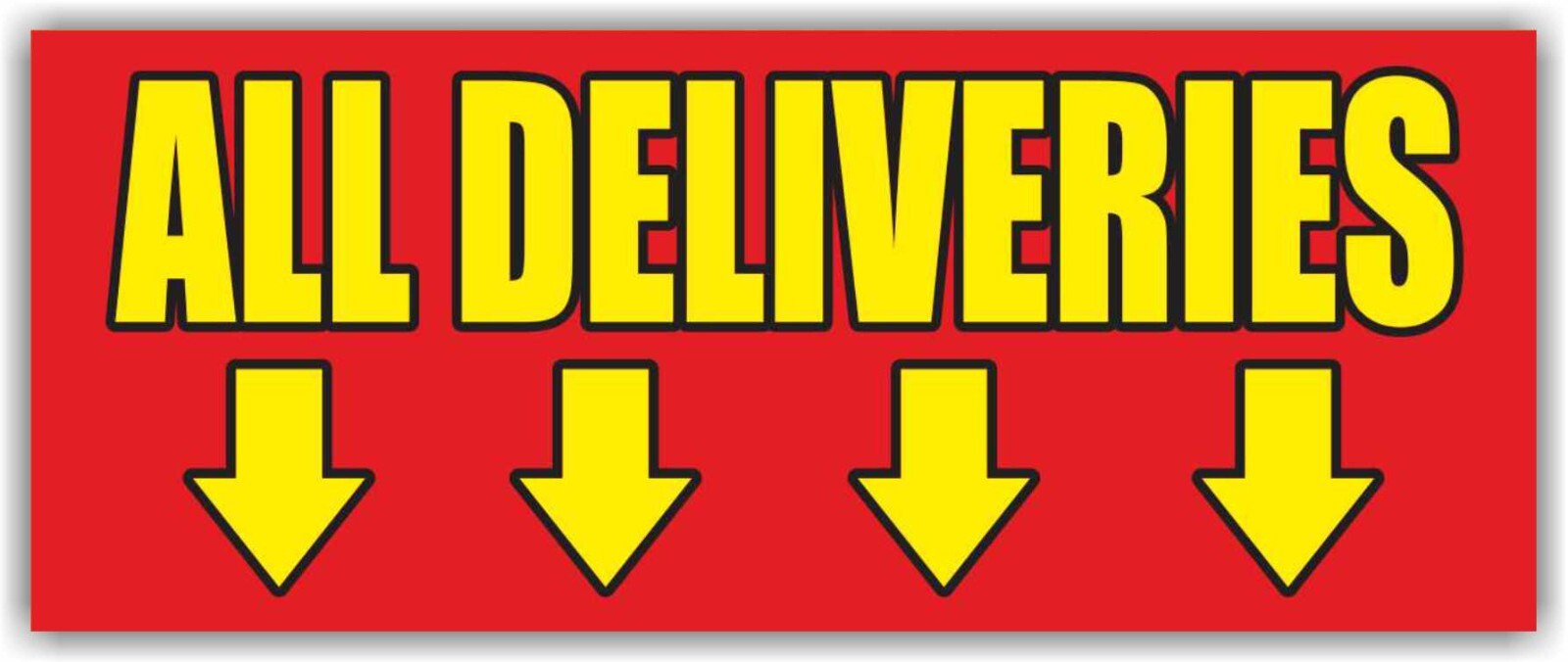 ALL DELIVERIES Advertising Banner Vinyl Mesh Sign directs arrows all shipments