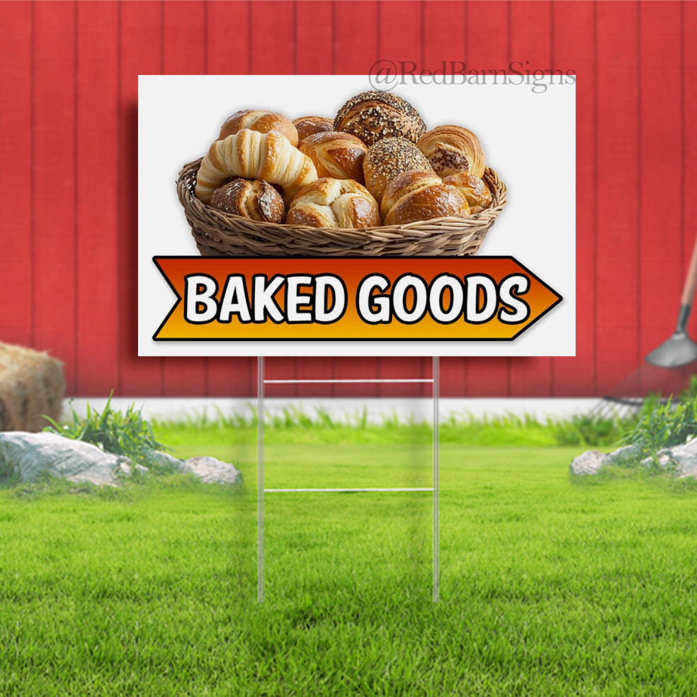 Baked Goods Bakery Bread Indoor Outdoor Yard Sign with metal stakes
