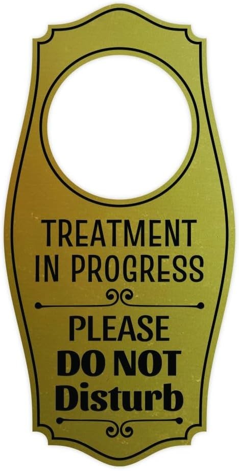 Treatment In Progress Please Do Not Disturb Door Hanger Brushed Gold 4&Prime; x 8&Prime;