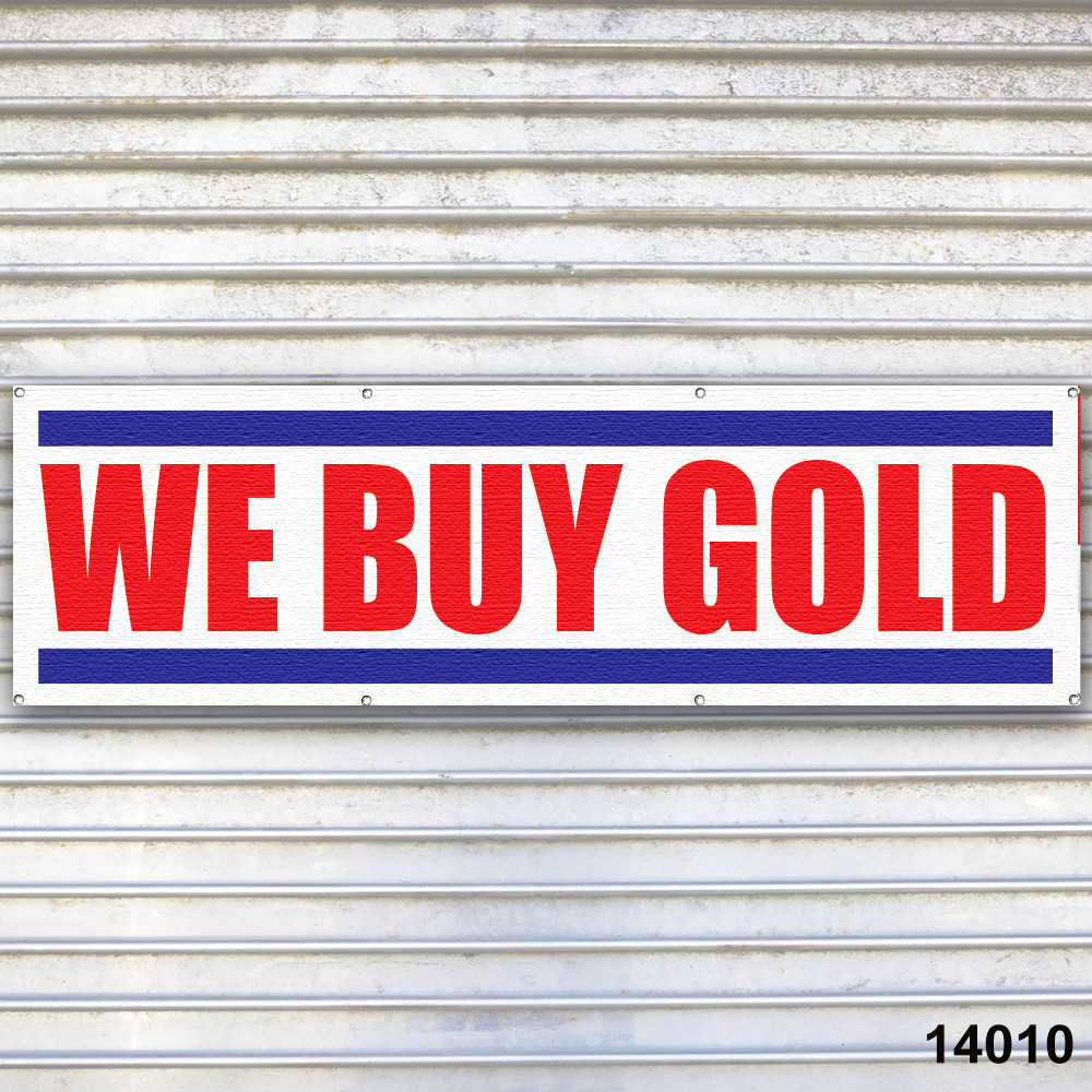 We Buy Gold Banner Sign