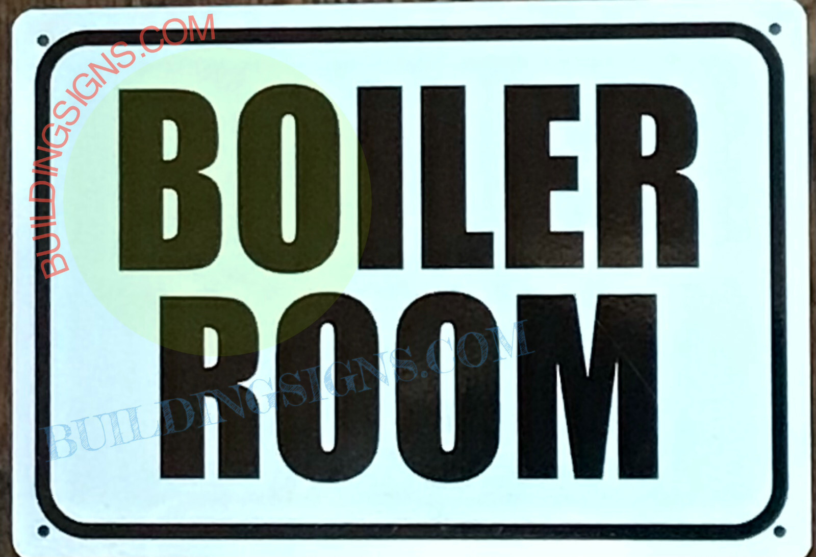 BOILER ROOM SIGN (7X10, WHITE , ALUMINUM)