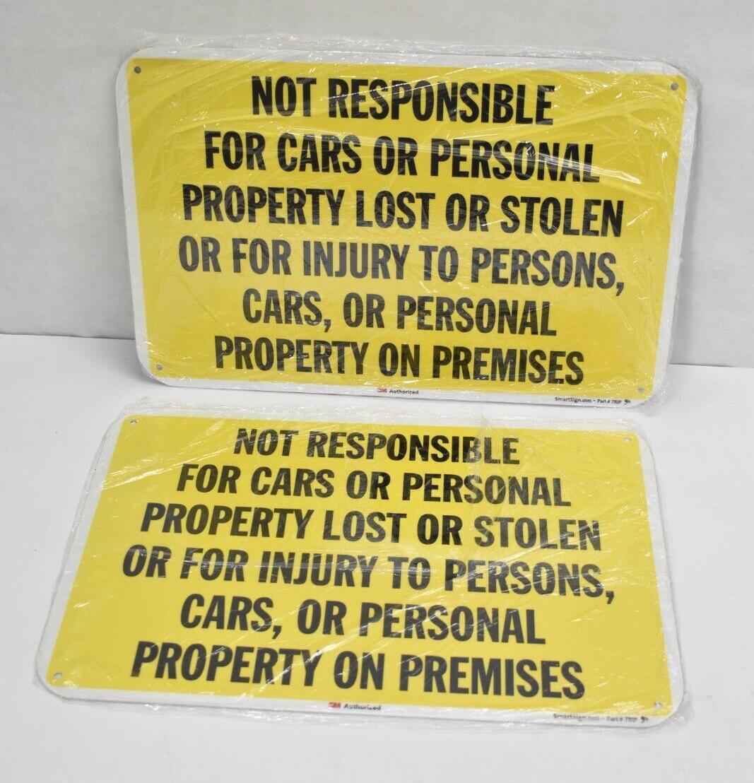 Lot of 2 SmartSign Not Responsible For Cars Or Personal Property Signs 12&Prime; x 18&Prime;