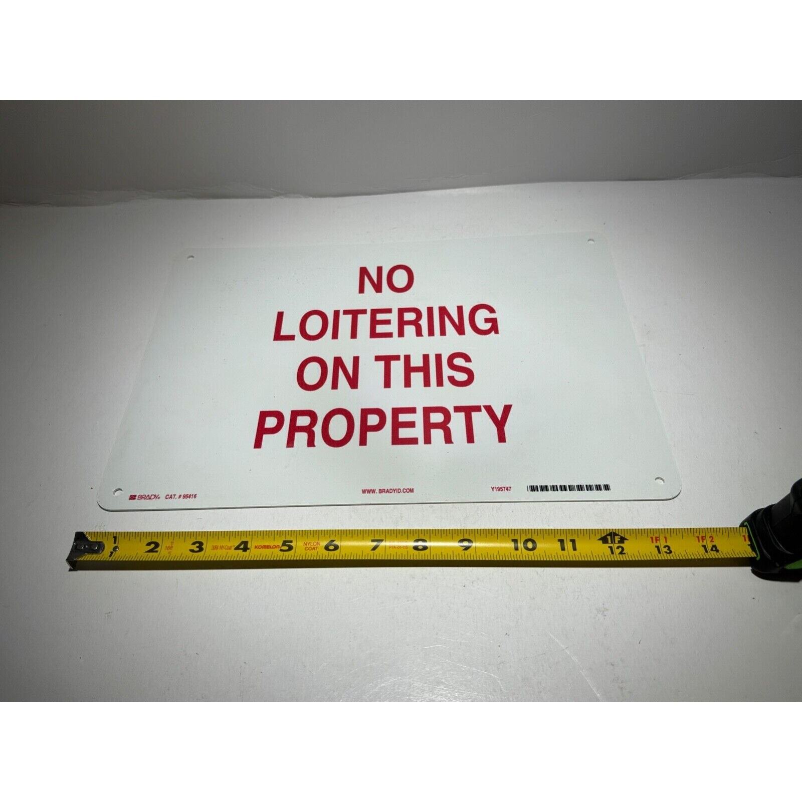 Brady 95416 No Loitering on This Property 14in x 10in Sign