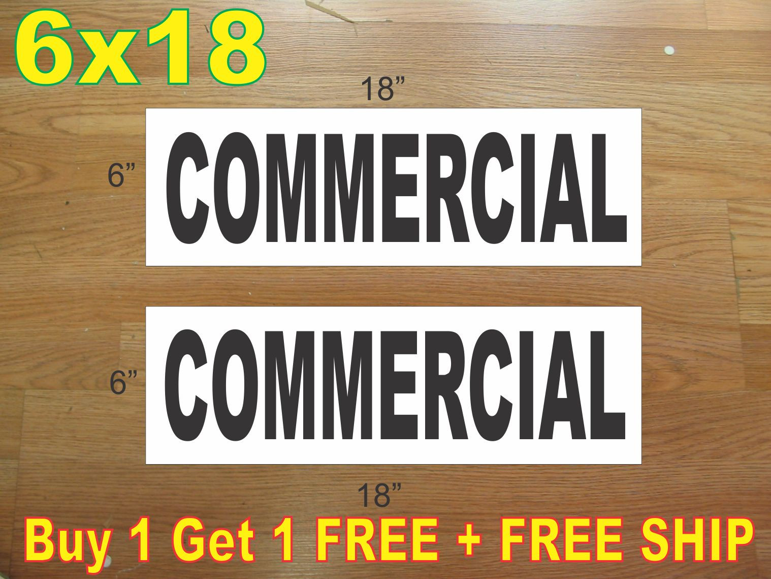 6&Prime;x18&Prime; COMMERCIAL Black REAL ESTATE RIDER SIGNS Buy 1 Get 1 FREE 2 Sided