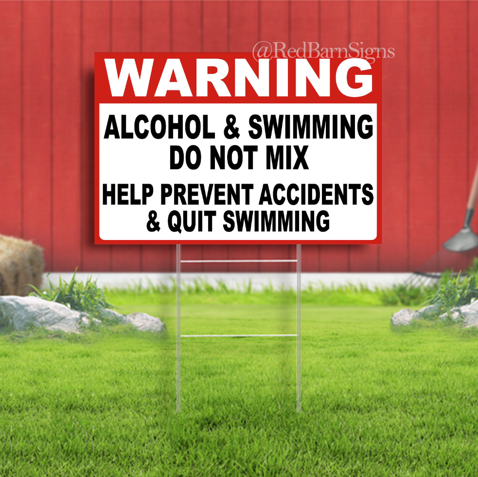 Warning Alcohol and Swimming Do Not Mix Indoor Outdoor Yard Sign with metal