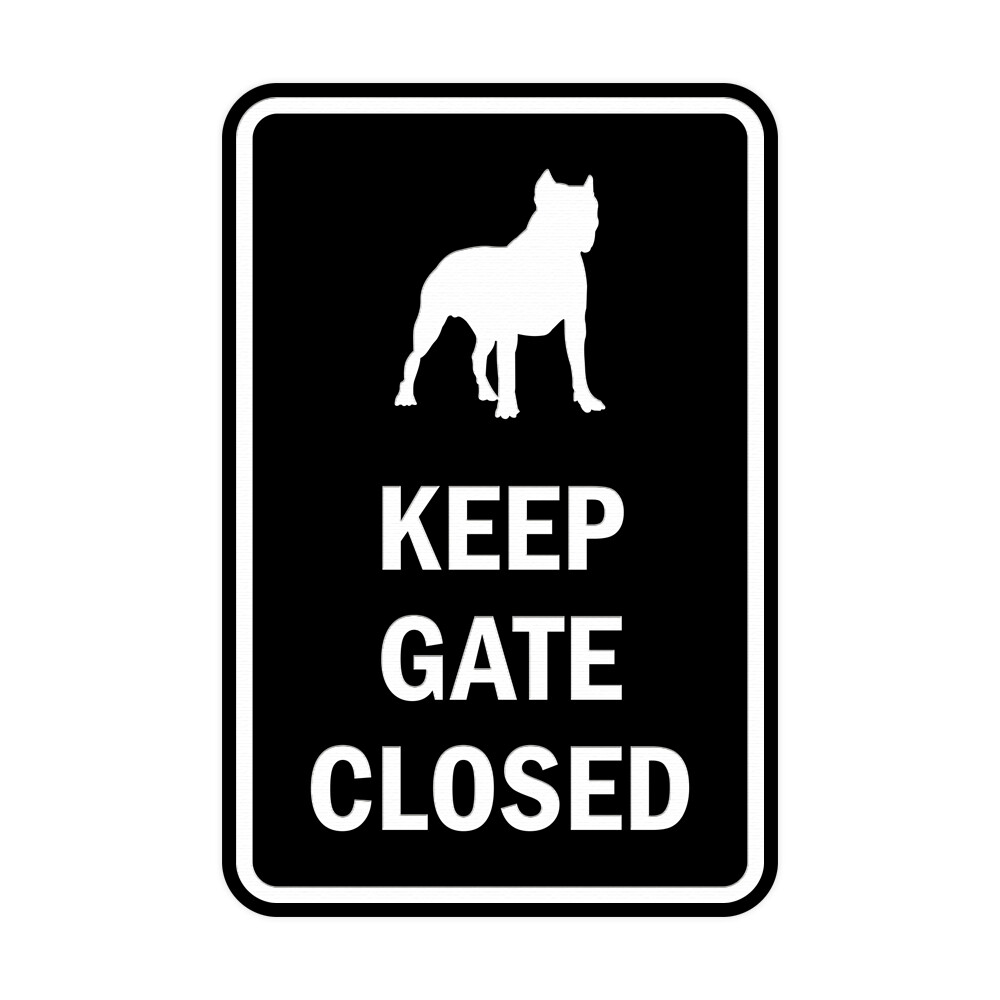 Signs ByLITA Portrait Round keep gate closed dog Sign (Black) – Small 4×6&Prime;