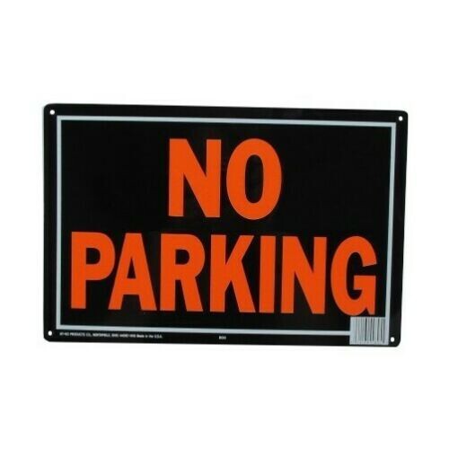9-1/4&Prime; X 14&Prime; « No Parking » Metal Sign HY-KO 805 MADE IN USA