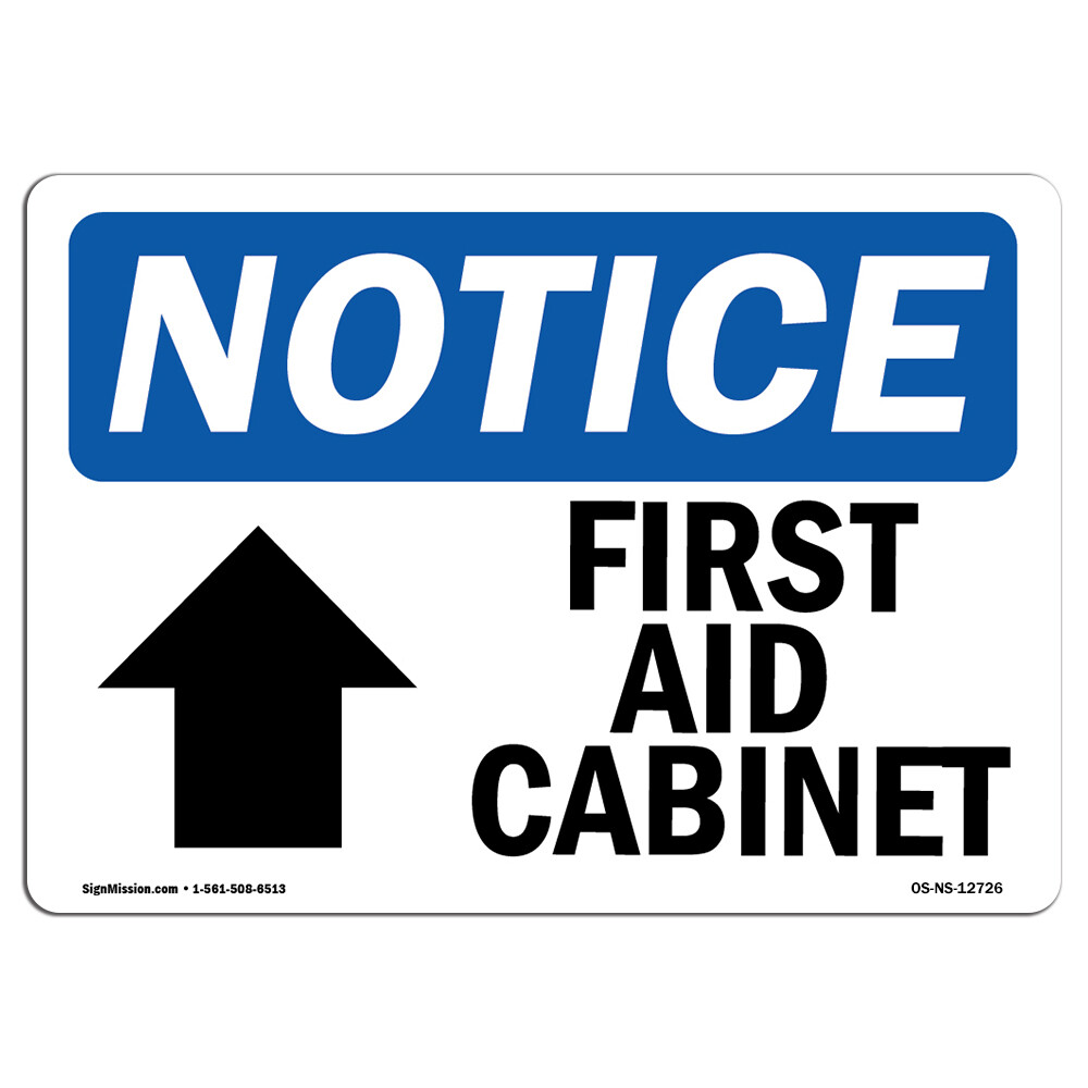 First Aid Cabinet [Up Arrow] With Symbol OSHA Notice Sign Metal Plastic Decal