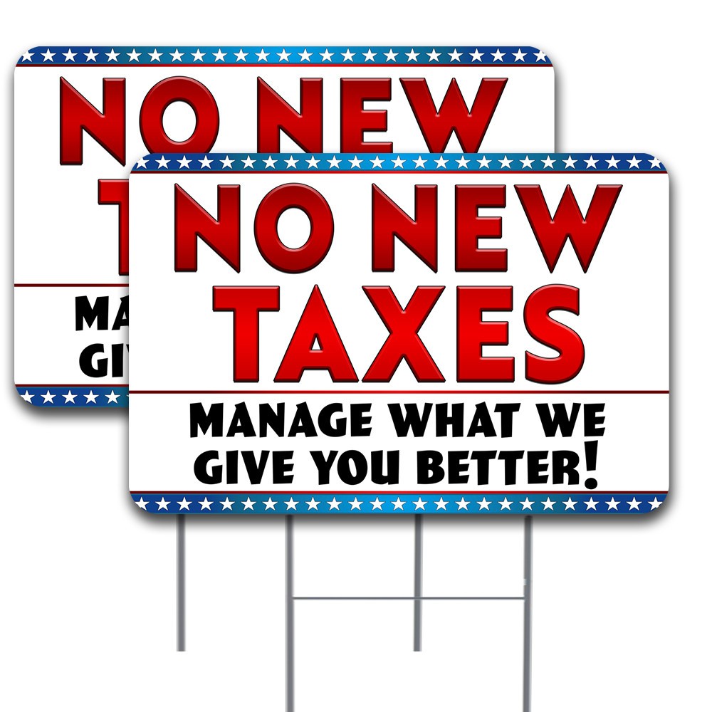 NO NEW TAXES 2 Pack Double-Sided Yard Signs 16&Prime; x 24&Prime; with Metal Stakes (Made in