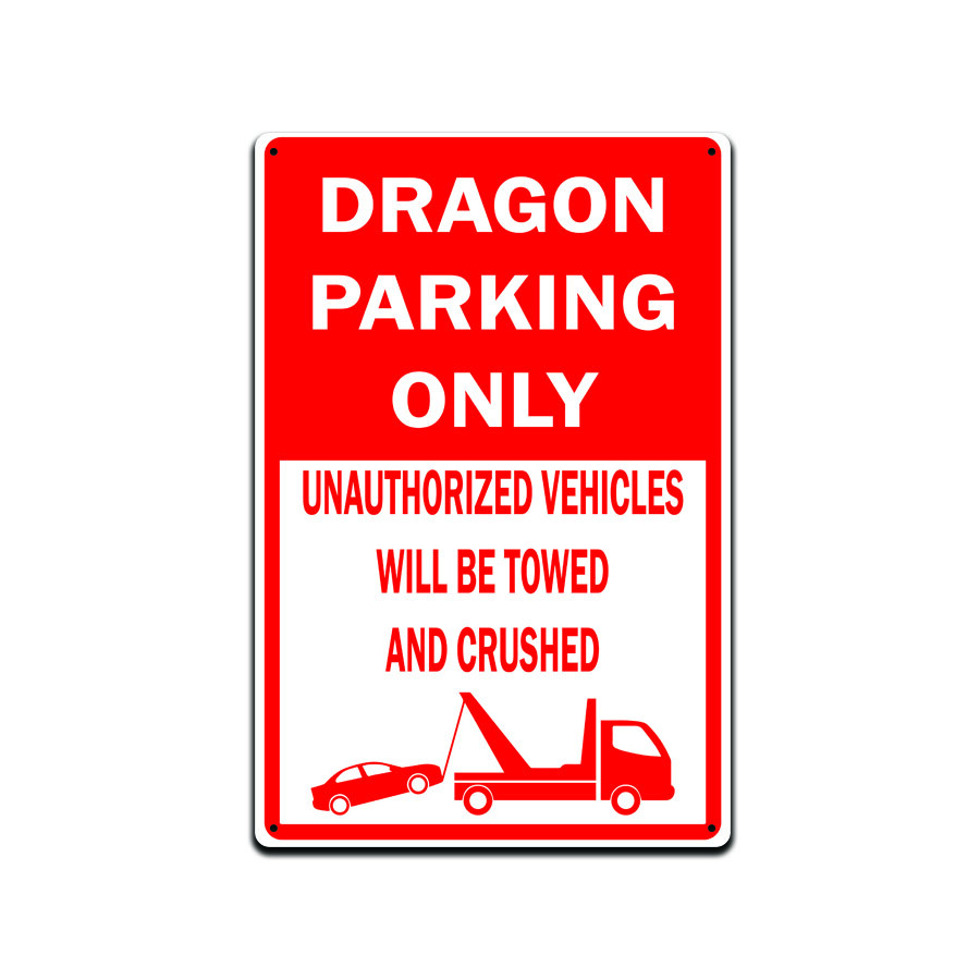 Dragon Funny Parking Only | Novelty Sign | 8×12 Inches | 4 corner holes