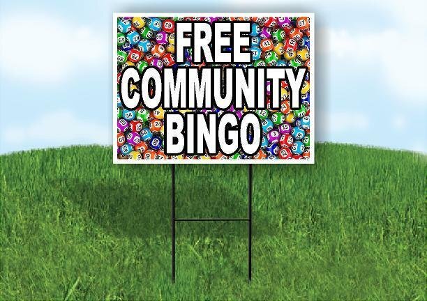 FREE COMMUNITY BINGO WITH BINGO BALL BACKGRO Yard Sign Road with Stand LAWN SIGN