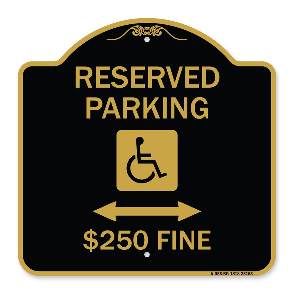 Reserved Parking $250 Fine (With Updated Symbol and Bi-Directional Arrow)