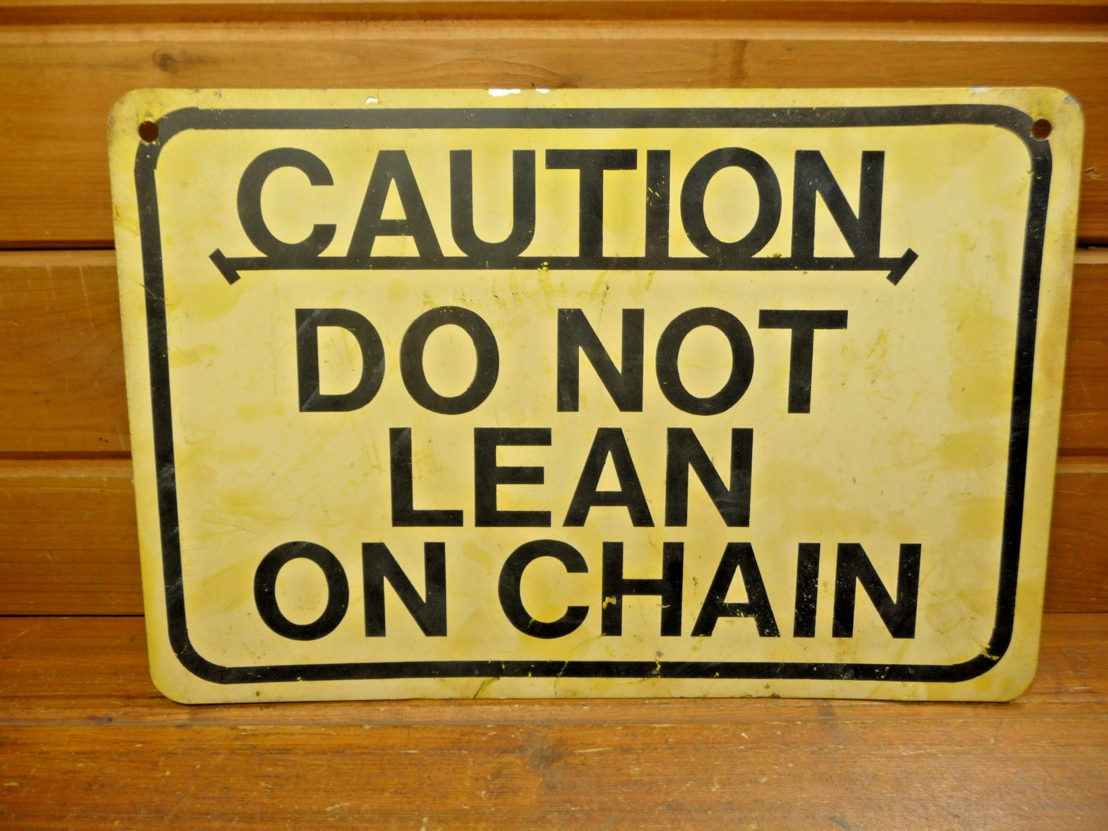 4 Vintage Caution Do Not Lean On Chain Metal Sign Yellow & Black Lot of 4