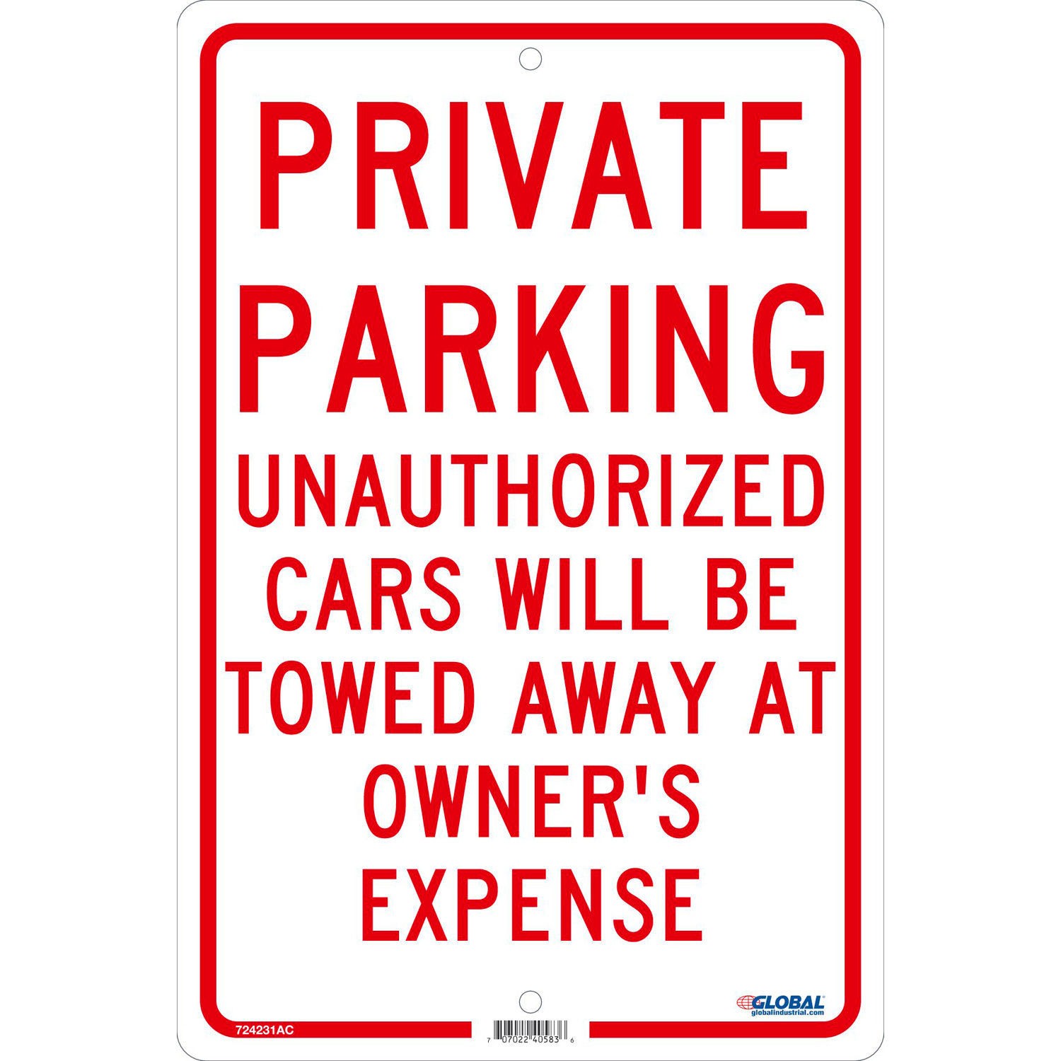 Global Industrial Private Parking Unauthorized Cars Will Be Towed.. 18×12 .080