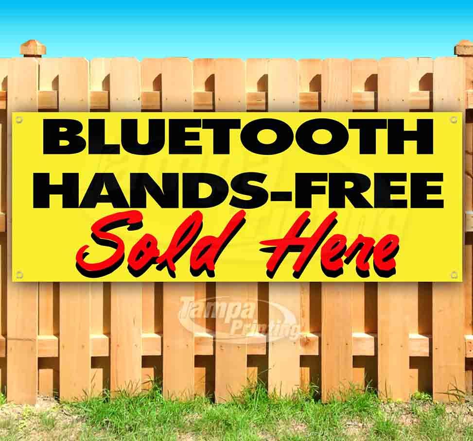 BLUETOOTH HANDS-FREE SOLD HERE Advertising Vinyl Banner Flag Sign Many Sizes