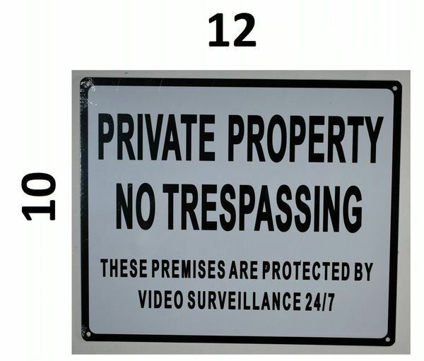 Private Property No Trespassing These Premises are Protected by …REF24-1027
