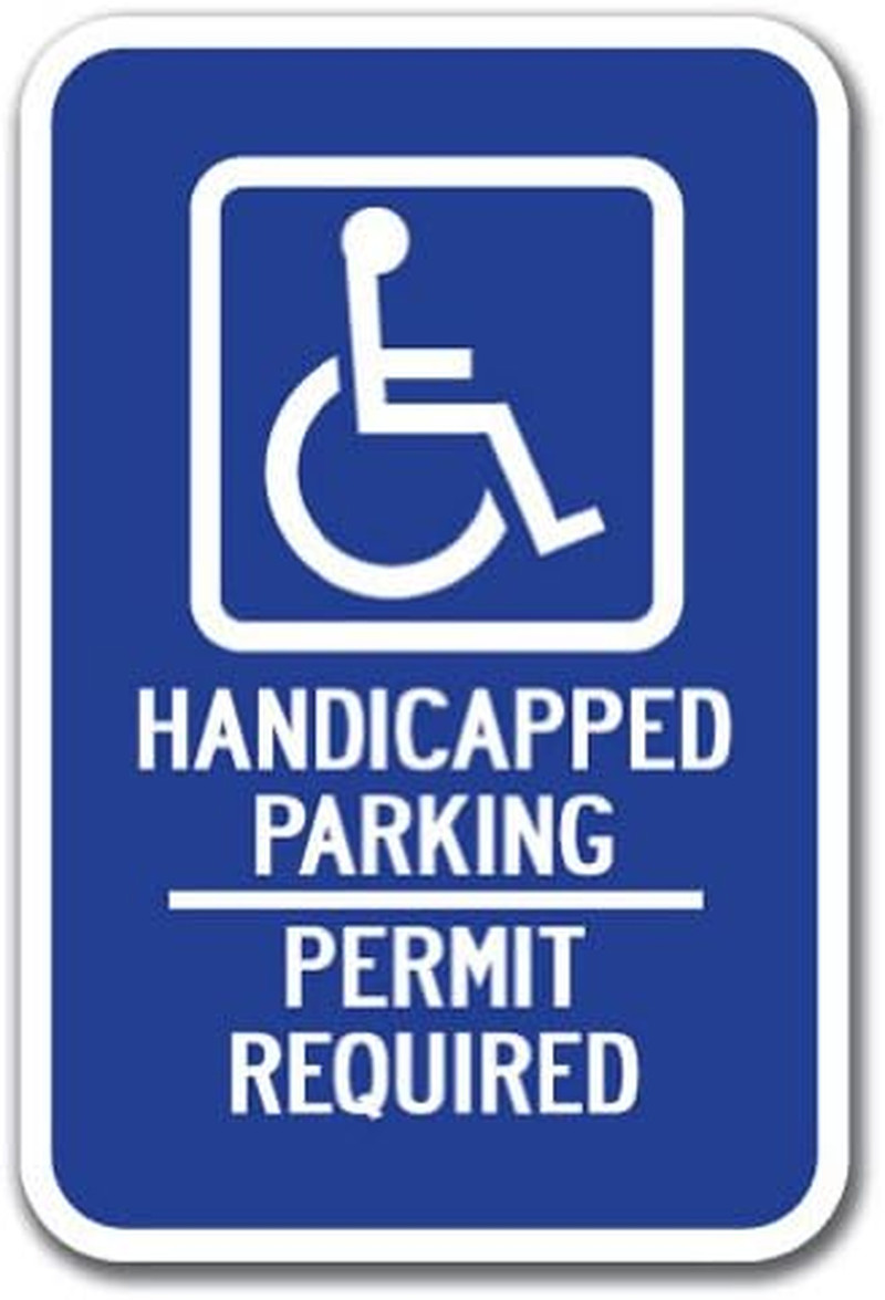 Handicapped Symbol with Handicapped Parking Permit Required Sign 12&Prime; X 18&Prime; Heav