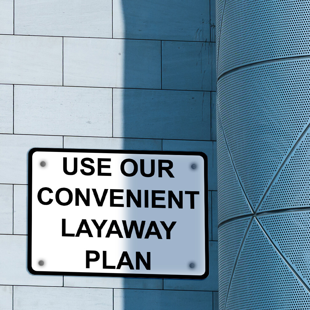 Aluminum Horizontal Metal Sign Use Our Convenient Layaway Plan Black Novelty