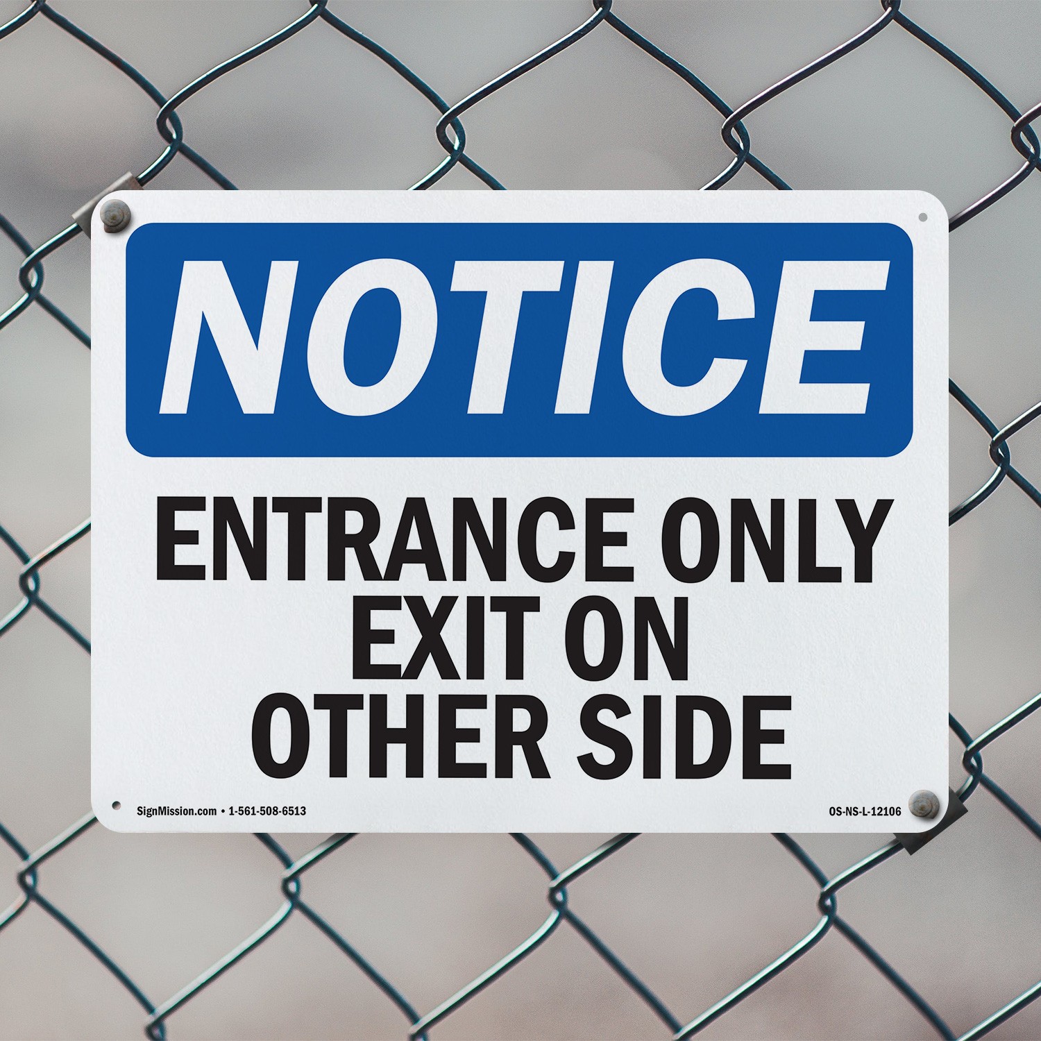 Entrance Only Exit On Other Side OSHA Notice Sign Metal, Decal – 5 or 10 Pack