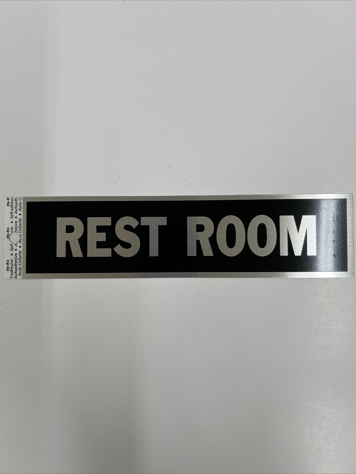 Hy-Ko Self Adhesive Aluminium Sticker Sign 8” X 2” Rest Room, Office, Push, Pull