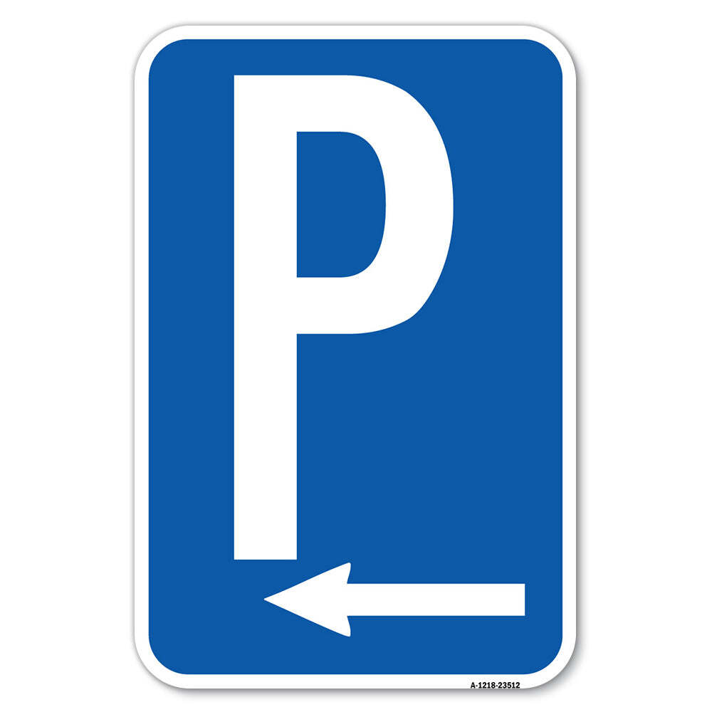 P Symbol (With Left Arrow) Heavy Gauge Aluminum Parking Sign