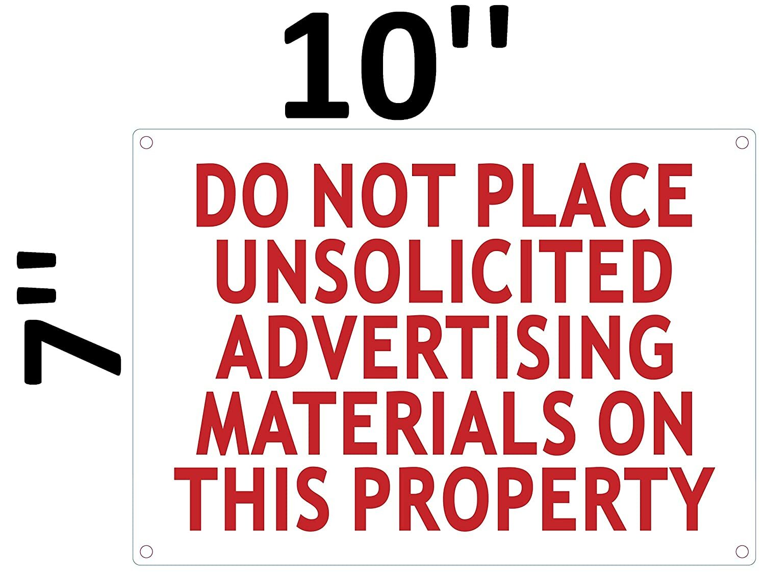 DO NOT PLACE UNSOLICITED ADVERTISEMENT MATERIAL ON THIS PROPERTY SIGN….ref0420