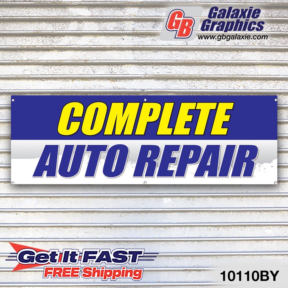 Complete Auto Repair Auto Repair Banner Sign Tire Dealer Service Bay Garage