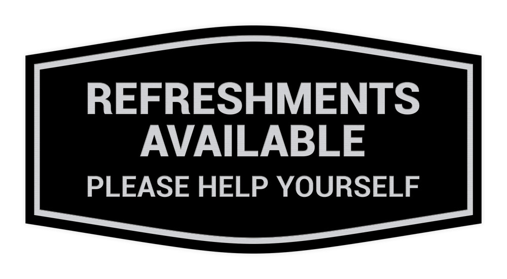 Fancy Refreshments Available Please Help Yourself Wall or Door Sign