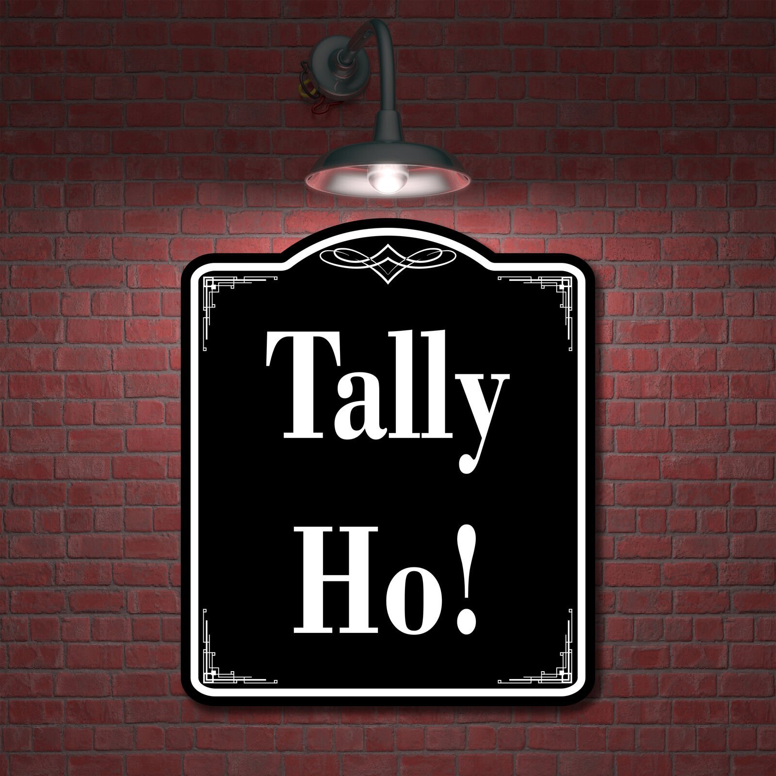 Tally Ho BLACK Aluminum Composite Sign