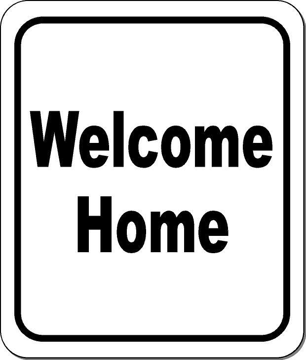 Welcome home classic Aluminum Composite Sign