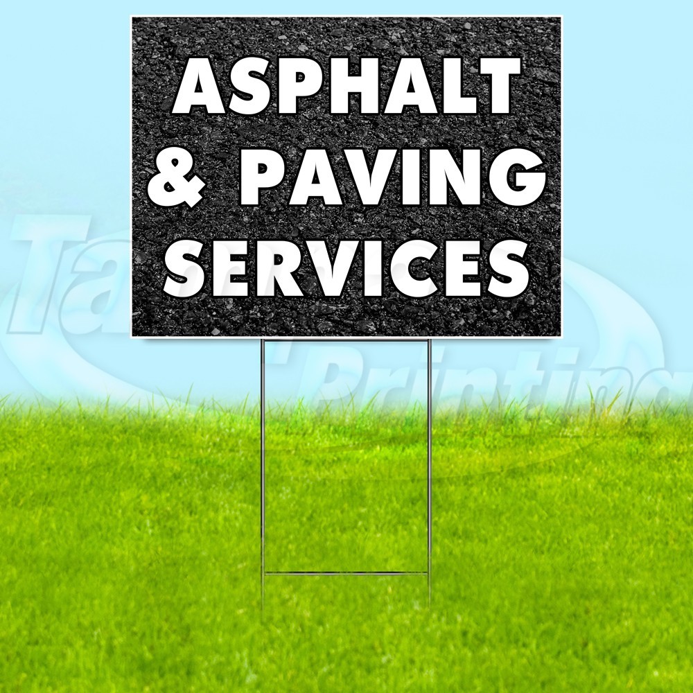 ASPHALT & PAVING 18×24 Yard Sign Plastic Corrugated WITH STAKE USA YS07621
