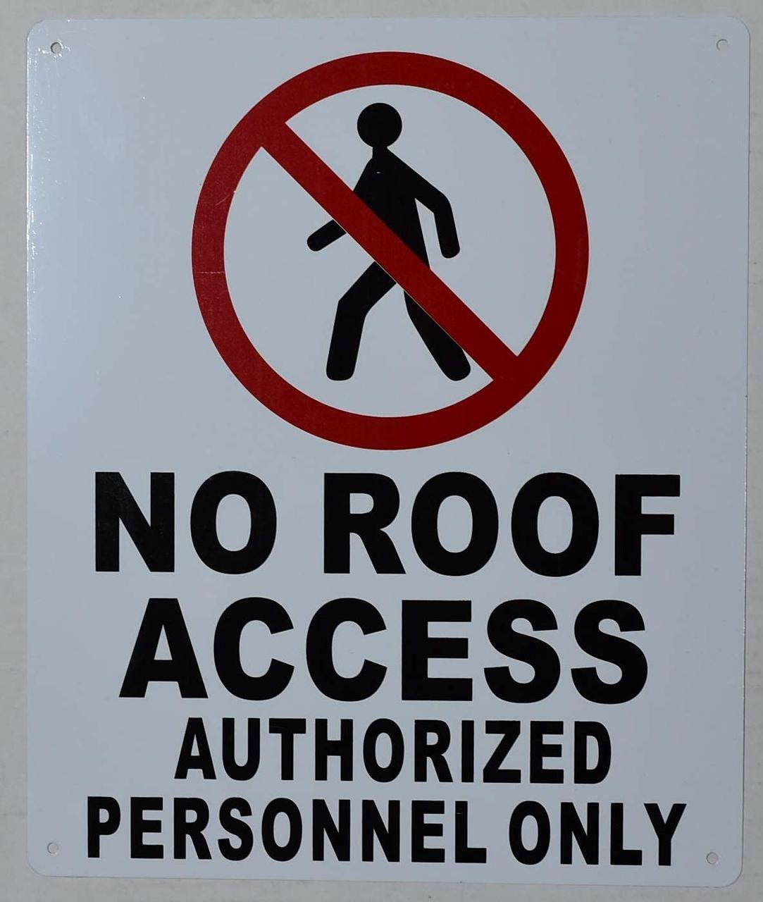 No Roof Access, Authorized Personnel Only Sign (White,10×12 INCH)-ref0420